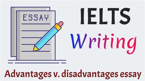 Ielts Writing Task 2 Advantages And Disadvantages Essay Youtube