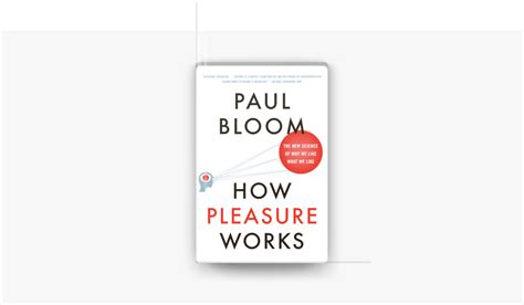 ‎how Pleasure Works The New Science Of Why We Like What We Like On
