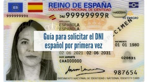Requisitos Para Tramitar Dni Por Primera Vez España