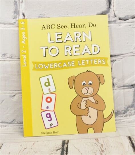 Abc See Hear Do Level 2 Learn To Read Lowercase Letters By Hohl