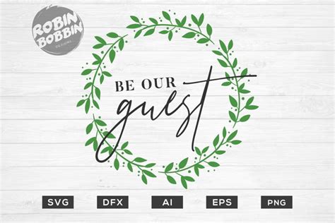Be Our Guest Svg File Wedding Svg Png Eps Cutting Files