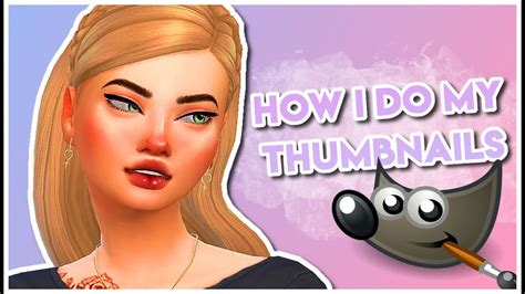 How I Do My The Sims 4 Thumbnails Gimp Tutorial Ita Youtube