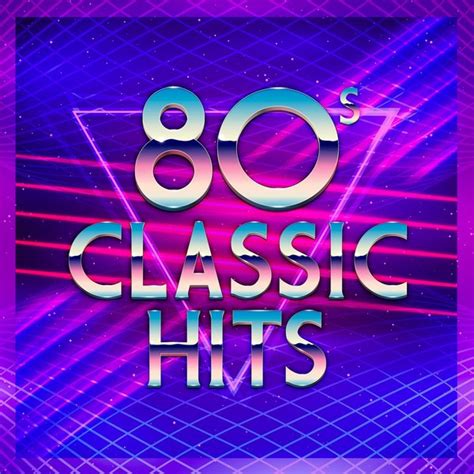 80s Classic Hits By Various Artists On Spotify