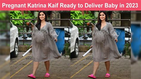 Pregnant Katrina Kaif Ready To Deliver Baby In And Become New Mommy YouTube