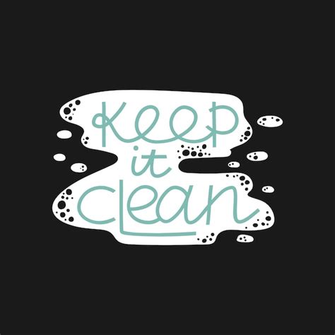 Premium Vector Keep It Clean Cleaning Lettering Text On Water Drops