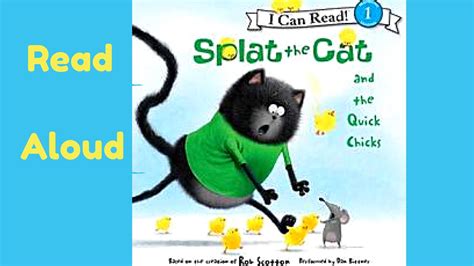 Childrens Book Read Aloud Splat The Cat And The Quick Chicks Youtube