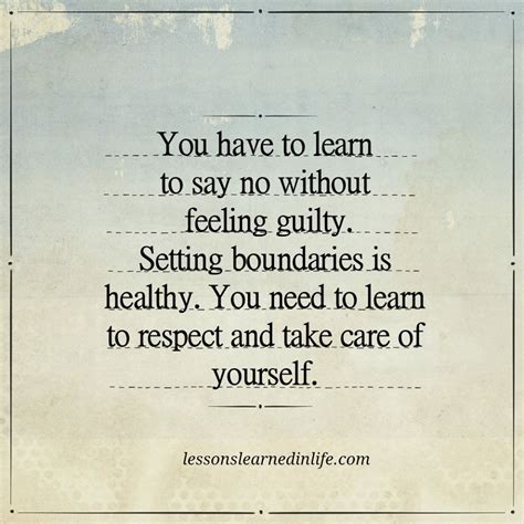 You Have To Learn To Say No Without Feeling Guilty Setting Boundaries