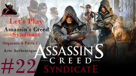 Let s Play Assassins Creed Syndicate PC Séquence 6 parts 1