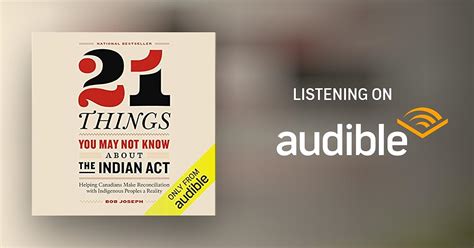 21 Things You May Not Know About The Indian Act By Bob Joseph Audiobook Uk