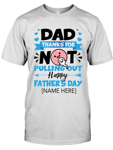 Download this free vector about happy fathers day, and discover more than 12 million professional graphic resources on freepik. Personalized Dad Thanks For Not Pulling Out Happy Father's ...