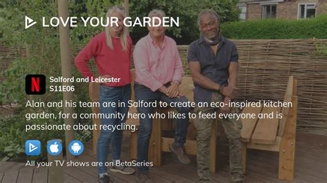 Watch Love Your Garden Season Episode Streaming Online
