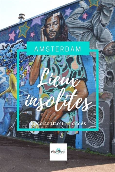 Visite Des Lieux Insolites Et Secrets Damsterdam A Ne Pas Partager Amsterdam Lieux