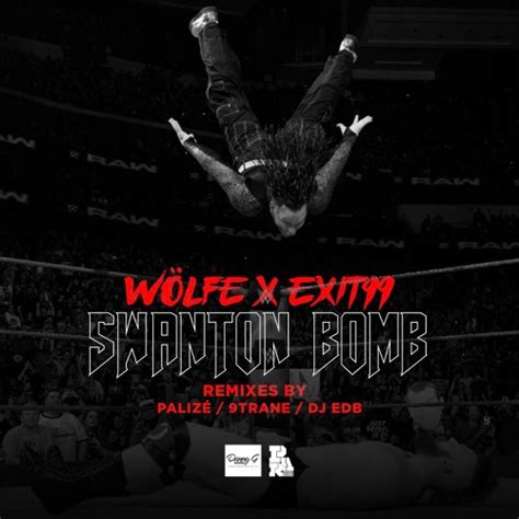 Stream Wölfe X Exit 99 Swanton Bomb Funky Mix By Project Allout