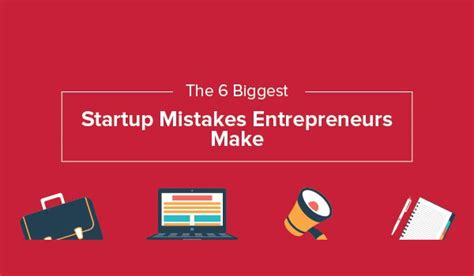 Starting A New Business The 6 Biggest Mistakes You Should Avoid Red