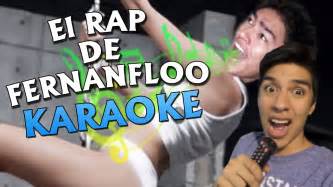 Cantando Con Ozzy El Rap De Fernanfloo Karaoke Youtube