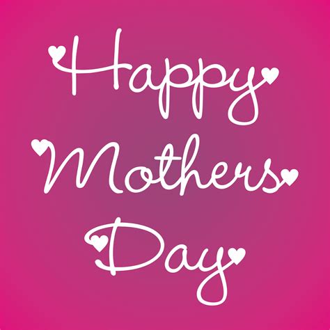 Mother's day is also a great time to show your love for all the other wonderful women in your life. Happy Mother's Day Cards Images Quotes Pictures Download