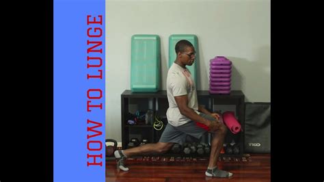 Learn How To Lunge Properly Youtube