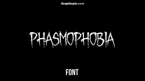 Phasmophobia Font - Graphic Pie