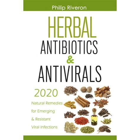 Herbal Antivirals And Antibiotics 2020 Natural Remedies For Emerging
