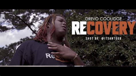 Drevo Coolidge Recovery Official Video Youtube