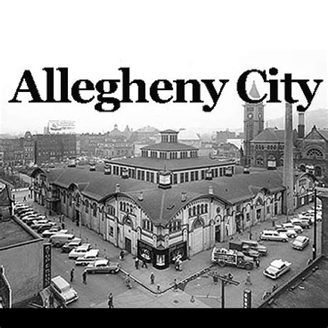 Allegheny City A History Of Pittsburghs North Side North Allegheny