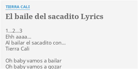 El Baile Del Sacadito Lyrics By Tierra Cali 1 2 3 Ehh Aaaa Al