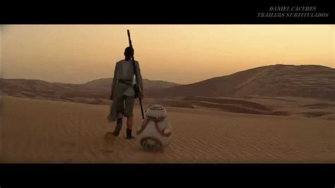 Star Wars Vii El Despertar De La Fuerza Trailer Sub Al Español Hd