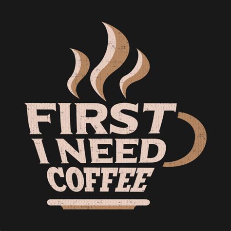First I Need Coffee For Coffee Lovers Coffee Addicts Sweatshirt