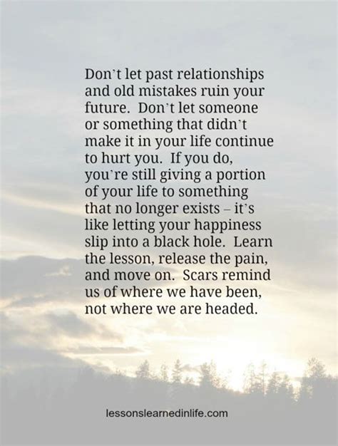 Dont Let The Past Ruin Your Future It Is Often Difficult To See When