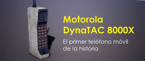 Motorola Dynatac 8000x O Primeiro Teléfono Móbil Da Historia Foro Móbil