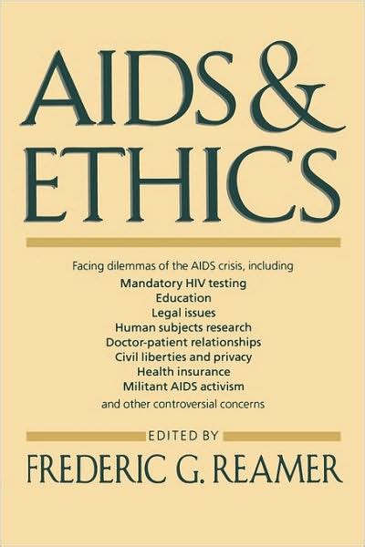 Aids And Ethics Edition 1 By Frederic G Reamer 9780231073592 Paperback Barnes And Noble®