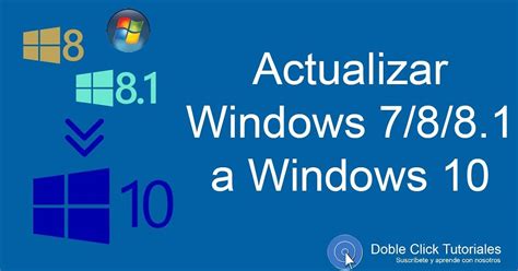 Cómo Actualizar Windows 7 8 81 A Windows 10 Con La Herramienta De