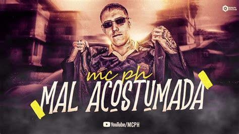 Mal Acostumada Ou Mal-acostumada