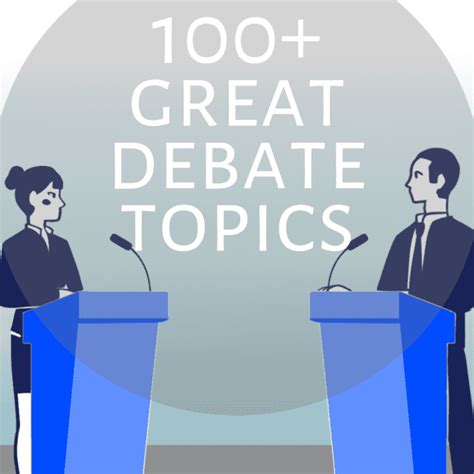 100 Interesting Debate Topics Owlcation