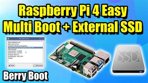 Raspberry Pi 4 Easy Multi Boot External Ssd Berry Boot Tutorial