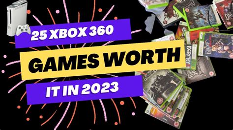 25 Xbox 360 Games Still Worth Playing Today In 2023 Youtube