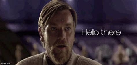 Hello There Imgflip