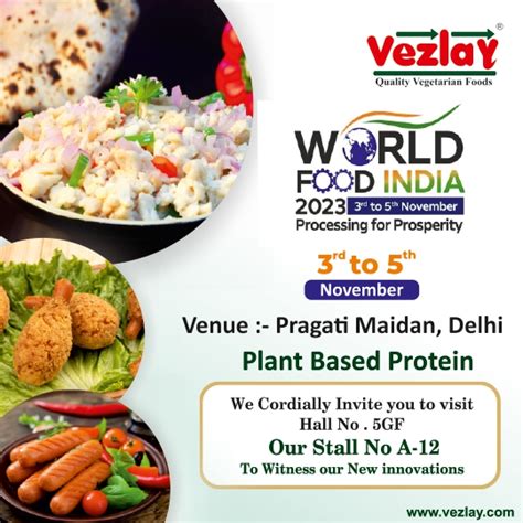 World Food India Exhibition With Vezlay Foods 3 5 Nov 2023