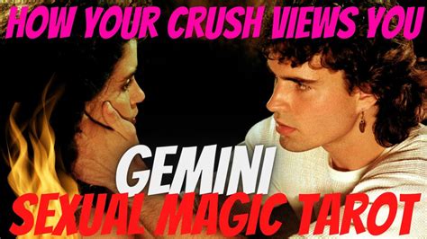 GEMINI HOW YOUR CRUSH VIEWS YOU LOVE SEXUAL MAGIC TAROT READING YouTube