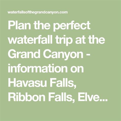 Plan The Perfect Waterfall Trip At The Grand Canyon Information On