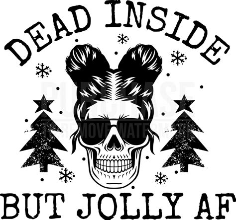 Dead Inside But Jolly Af Svg Christmas Svg