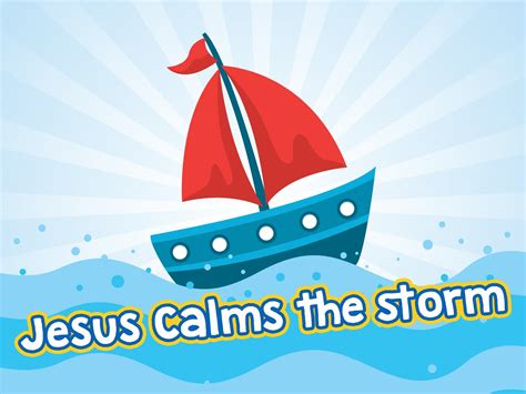 Jesus Calms The Storm Childrens Lesson Mark 435 41 Ministryark