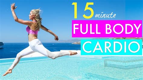 15 minute full body cardio workout calorie blast rebecca louise youtube