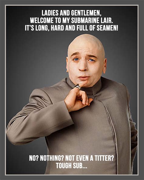 Pin By Ken Knuckles On Funny Dr Evil Austin Powers Austin Powers Quotes