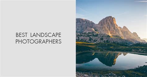 30 Best Landscape Photographers To Inspire In 2021