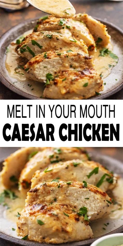 Baked Caesar Chicken Recipe 4 Ingredients Melt In Your Mouth In 2020