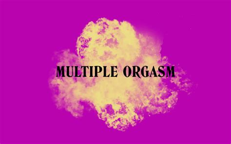what is a multiple orgasm