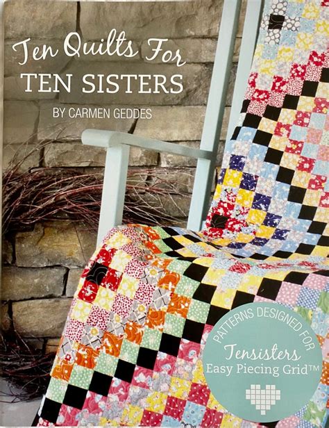 Ten Quilts For Ten Sisters Pattern Book By Carmen Geddes Etsy