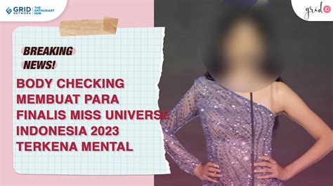 pelecehan berkedok body checking membuat para finalis miss universe indonesia 2023 tertekan