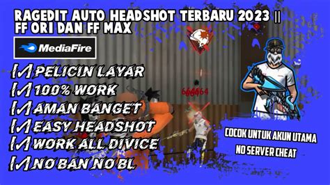 Script Auto Headshot Ragedit Terbaru Ff Ori Ff Max Youtube